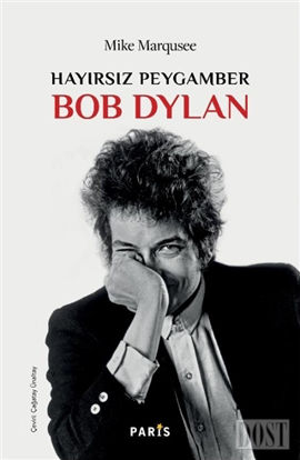 Hayırsız Peygamber Bob Dylan